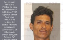 FGE logra que se ratifique sentencia de 80 años de prisión por el delito de secuestro exprés de varias personas en domicilio del ex Secretario de Turismo de la administración de Ignacio Peralta