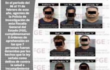 FGE: 7 masculinos son detenidos mediante órdenes de aprehensión