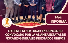 Obtiene FGE 1er lugar en concurso convocado por la Alianza Estatal de Fiscales Generales de Estados Unidos